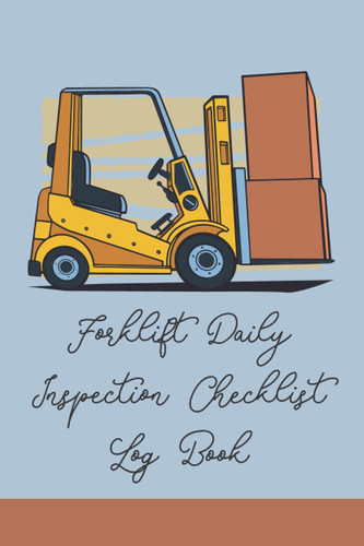 Forklift daily inspection - daily,