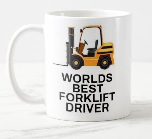 Worlds best forklift driver - forklift,